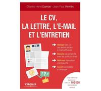 Le CV, la lettre, l'e-mail et l'entretien