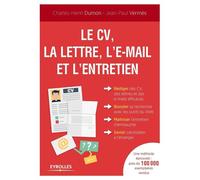 Le CV, la lettre, l'e-mail et l'entretien - Charles-Henri Dumon - Organisation Eds D' - broché - Guide