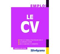 Le cv: tous les conseils pour reussir son CV les erreurs a eviter des CV analyses