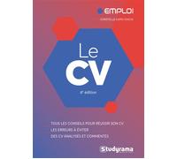 Le CV Tous les conseils pour réussir son CV - Les erreurs à éviter - Des CV analysés et commentés - Christelle Capo-Chichi - Studyrama Eds - broché - Etude