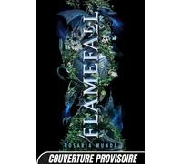 Le Cycle Aurélien, T2 : Flamefall - Rosaria Munda - Bigbang - ebook (ePub) - Roman adolescent