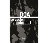 Le cycle clandestin (Tome 1): Citoyens clandestins - Le serpent aux mille coupures