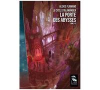 Le Cycle D'alamänder - Tome 1/3 - La Porte Des Abysses