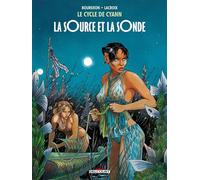 Le Cycle de Cyann T01 - La Source et la sonde La Source et la Sonde - François Bourgeon - Delcourt - cartonné - Bande dessinée