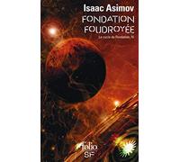 Le cycle de Fondation. IV : Fondation foudroyée de Asimov.Isaac (2009) Broché