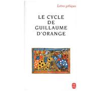 Le Cycle De Guillaume D'orange