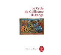 Le Cycle de Guillaume d'Orange - Collectif - Lgf - Poche - Livre