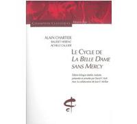 Le Cycle de la Belle Dame sans mercy Alain Chartier (Auteur), Achille Caulier (Auteur), Joan E. McRae (Auteur)