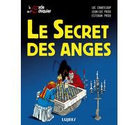 Le cycle de l'échiquier t.1 - le secret des anges