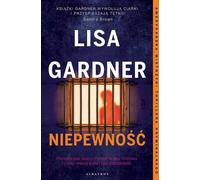 Le cycle de l'incertitude avec l'inspecteur Tessa Leoni Volume 2 - Lisa Gardner (Buch auf Polnisch)