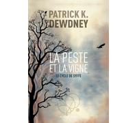 Le Cycle De Syffe - Tome 2 - La Peste Et La Vigne