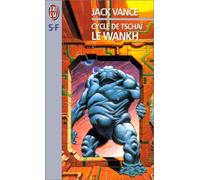Le Cycle de Tschaï. Le Wankh
