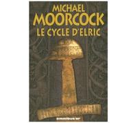 Michael Moorcock – Le cycle d'Elric – Préface Jacques Goimard – Omnibus – Broché