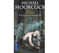 Elric - tome 4 Elric le nécromancien
