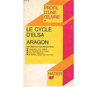 Le Cycle d'Elsa, Aragon: Analyse critique