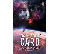 Le Cycle d'Ender, tome 3 : Xénocide