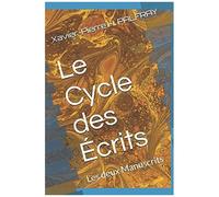 Le Cycle Des ÃCrits: Les Deux Manuscrits