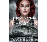 Le cycle des âmes - Tome 1 Hodgkin Island - Rachelle H. - Imaginary Edge - broché - Roman