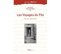 Le cycle des Contrées, Tome 3 : Les Voyages du Fils