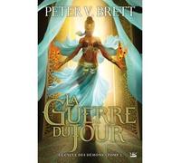Le Cycle des démons, T3 : La Guerre du jour – Bragelonne