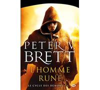 Peter V. Brett – Le Cycle des démons, Tome 1 : L'Homme-rune – Nouvelle couv. – Poche