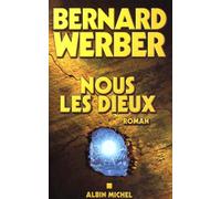 Nous, les Dieux: Cycle des Dieux - tome 1