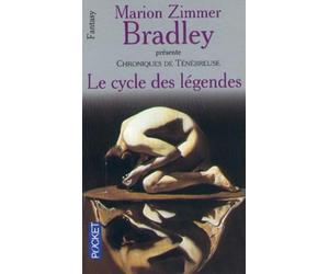 Le cycle des légendes : Chroniques de Ténébreuse
