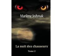 Le Cycle Des Loups-Garous Tome 2 - La Nuit Des Chasseurs