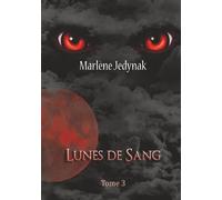Le Cycle Des Loups-Garous - Tome 3 - Lunes De Sang