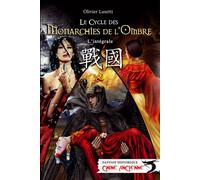 Le cycle des monarchies de l'ombre - Olivier Lusetti - Fantasy-Editions - broché - Roman