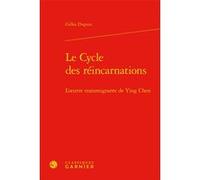 Le Cycle des réincarnations Dominique Combe (Collection dirigée par), Gilles Dupuis (Auteur), Alessandra Ferraro (Collection dirigée par), Jean-Marc Moura (Collection dirigée par), Elisabeth Nardout-L