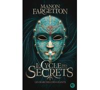 Le Cycle Des Secrets - Tome 1 - Les Marches Des Géants