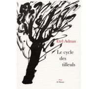 Le cycle des tilleuls - Etel Adnan - Al Manar - broché - Poésie
