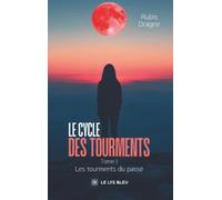 Le cycle des tourments