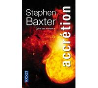 Le Cycle des Xeelees: Accrétion