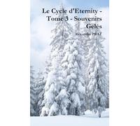 Le Cycle d'Eternity - Tome 3 - Souvenirs Gelés