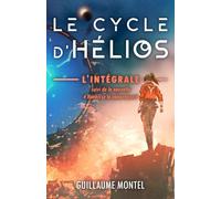 Le cycle d'Hélios: L'intégrale