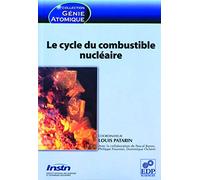 Le cycle du combustible nucléaire