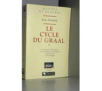 Le cycle du Graal, tome 1