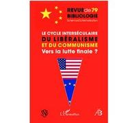 Robert Estivals – Le cycle interséculaire du libéralisme et du communisme – Vers la lutte finale ? – Broché