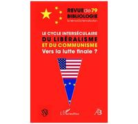 Le cycle interséculaire du libéralisme et du communisme Vers la lutte finale ? - Robert Estivals - L'harmattan - broché - Revue