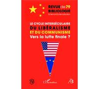 Robert Estivals – Le cycle interséculaire du libéralisme et du communisme – Vers la lutte finale ? – Broché
