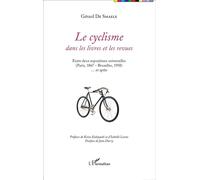Le cyclisme dans les livres et les revues Entre deux expositions universelles (Paris, 1867 - Bruxelles, 1958)... et après - Gérard De Smaele - L'harmattan - broché - Etude