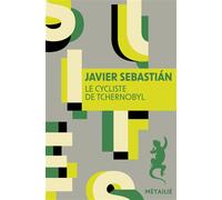 Le cycliste de Tchernobyl - Sebastián Javier - A.m. Metailie - Poche - Roman
