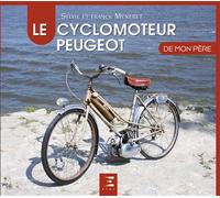 Le cyclomoteur Peugeot - Sylvie Meneret - Eds Techniques Pour L'automobile Et L'industrie - relié - Beau livre