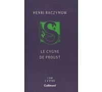 Le cygne de Proust Henri Raczymow (Auteur)