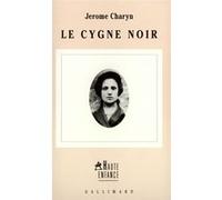 Jérôme Charyn – Le Cygne noir – Roman – Broché (trad. Marc Chénetier)