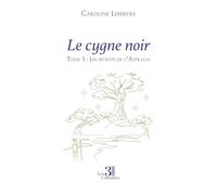 Le cygne noir - Tome 1: Les secrets de l'Astralia