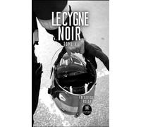 Le cygne noir Tome V - Frédérique Roger - Le Lys Bleu - broché - Roman