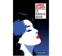 Le dahlia noir - James Ellroy - Rivages - Poche - Roman
